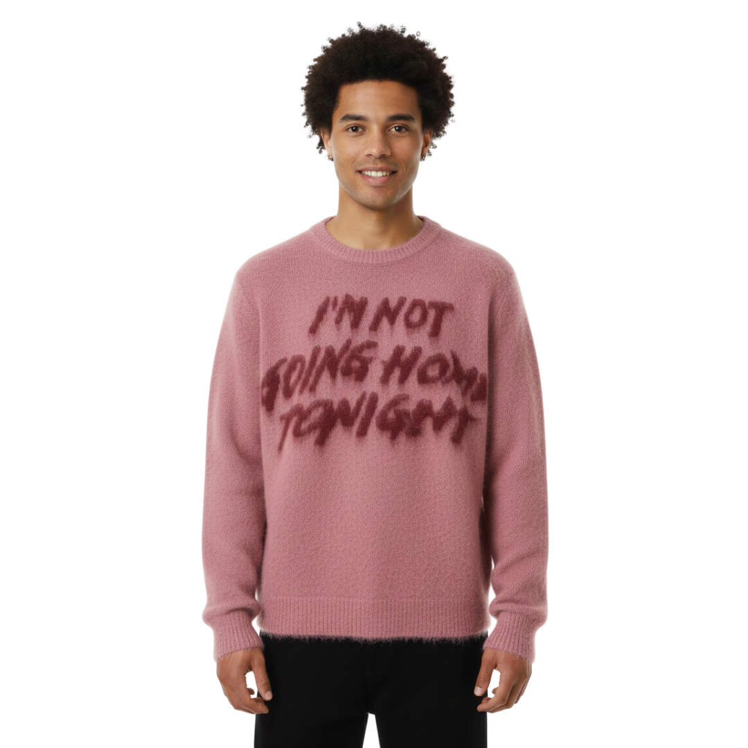 THE NOT GOING HOME SWEATER